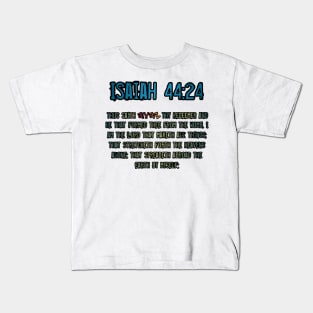 Isaiah 44:24 Kids T-Shirt